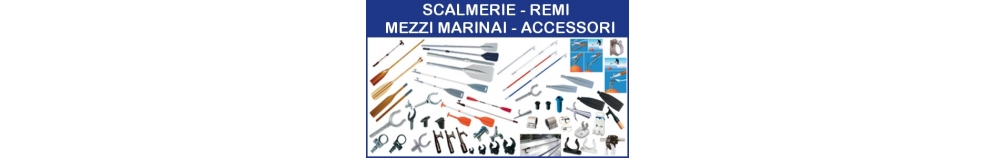 Scalmiere - Remi - Mezzi Marinai - Accessori