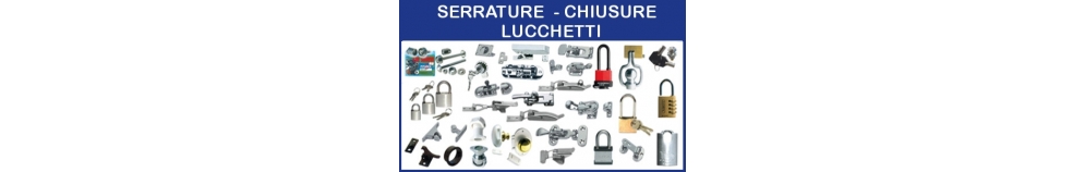 Serrature - Chiusure - Lucchetti