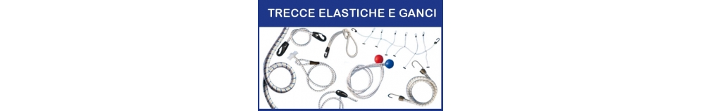 Trecce Elastiche e Ganci Trecce Elastiche e Ganci