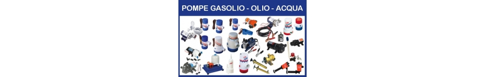 Pompe Gasolio - Olio - Acqua Pompe Gasolio - Olio - Acqua