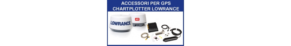 Accessori per GPS-Chartplotter LOWRANCE Accessori per GPS-Chartplotter LOWRANCE