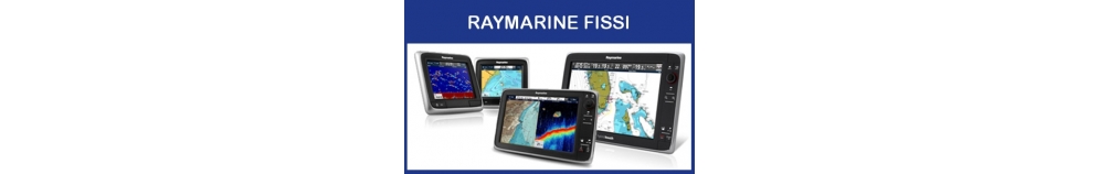 RAYMARINE Fissi RAYMARINE Fissi