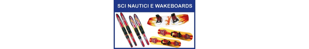 Sci Nautici e Wakeboards Sci Nautici e Wakeboards