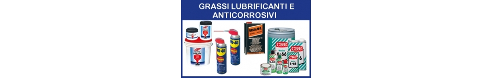 Grassi - Lubrificanti ed Anticorrosivi