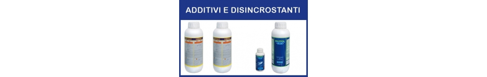 Addittivi e Disincrostanti Addittivi e Disincrostanti