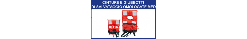 Cinture e Giubbotti di Salvataggio Omologate MED