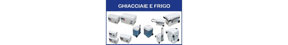 Ghiacciaie e Frigo